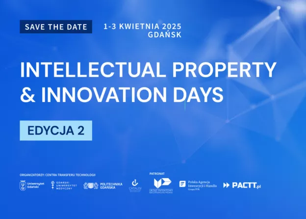 Second edition of the ‘INTELLECTUAL PROPERTY & INNOVATION DAYS’ conference - coming up in April!